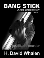 Bang Stick: Jake Smith Mystery, #1