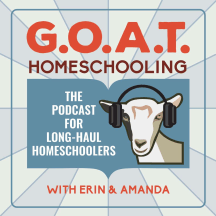 GOAT Homeschooling with Erin and Amanda