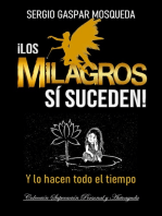 ¡Los Milagros SÍ Suceden! Y Lo Hacen Todo El Tiempo