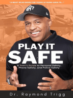 Play It Safe: A Teen's Guide to Personal Safety, Phone Safety, and Police Safety