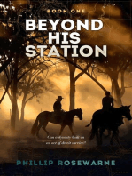 Beyond His Station: Can a dynasty built on an act of deceit survive?