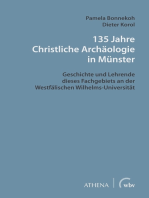 135 Jahre Christliche Archäologie in Münster: Geschichte und Lehrende dieses Fachgebiets an der Westfälischen Wilhelms-Universität