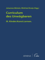 Curriculum des Unwägbaren: III. Kinder.Kunst.Lernen.