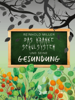 Das kranke Schulsystem und seine Gesundung