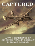 Captured: A WW II Experience of Air Force P.O.W.S in Germany