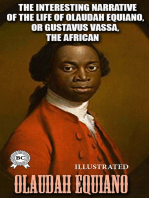 The Interesting Narrative of the Life of Olaudah Equiano, or Gustavus Vassa, the African, Written by Himself. Illustrated