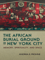 The African Burial Ground in New York City: Memory, Spirituality, and Space