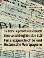 Die Berner Alpenbahn-Gesellschaft Bern-Lötschberg-Simplon BLS: Finanzgeschichte und Historische Wertpapiere