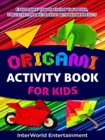 Origami Activity Book For Kids : Enhance Your Child´s Focus, Concentration & Motor Skills With Origami Projects: InterWorld Origami, #3