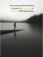 Overcoming the Darkness: A Guide to Surviving & Thriving with Depression: Help Yourself!, #3