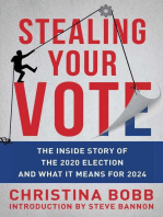 Stealing Your Vote: The Inside Story of the 2020 Election and What It Means for 2024