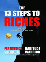 The 13 Steps to Riches - Habitude Warrior Volume 8: Special Edition PERSISTENCE with Erik Swanson and Alec Stern