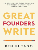 Great Founders Write: Principles for Clear Thinking, Confident Writing, and Startup Success
