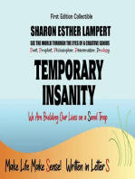 Temporary Insanity - Written in Letter S - We Are Building Our Lives on a Sand Trap: : A Gift of Genius: The Awesome Art of Alliteration Using One Letter of the Alphabet