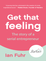 Get That Feeling: The Story of the Serial Entrepreneur