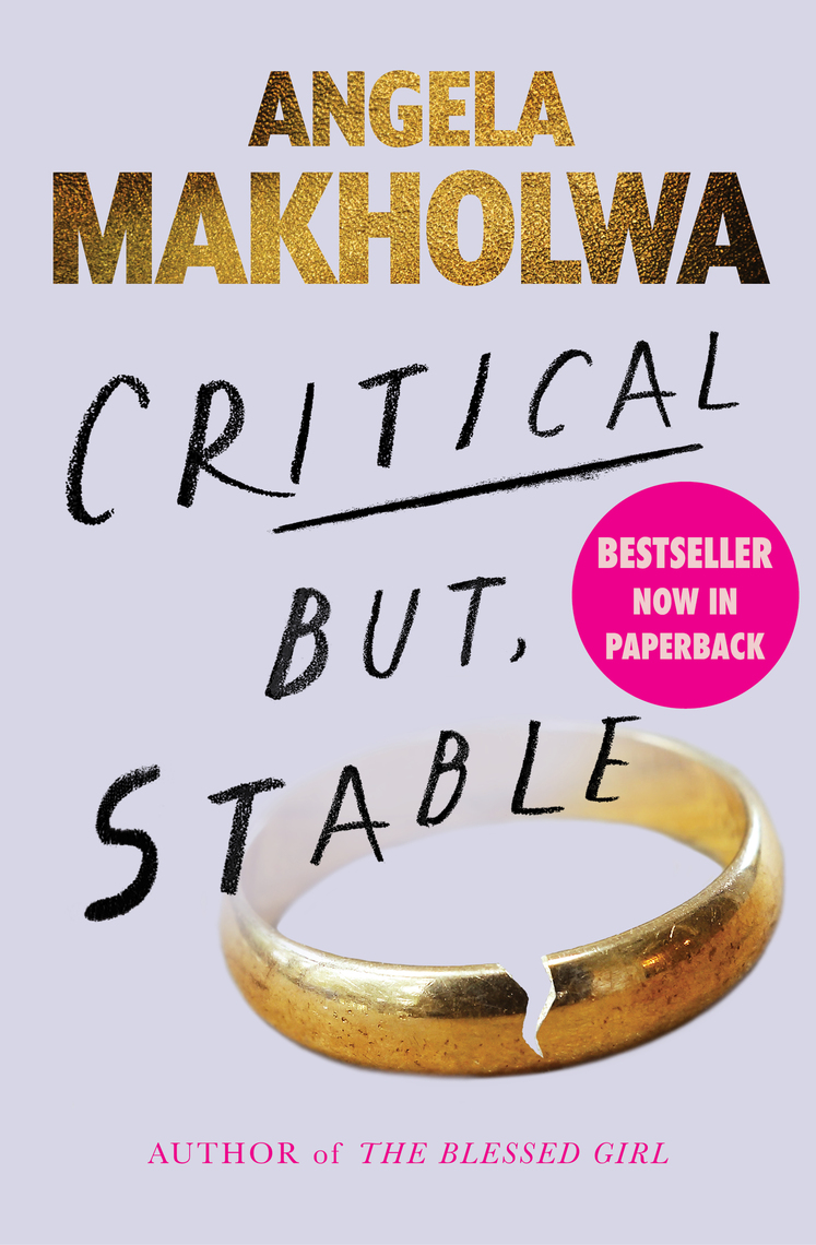 Critical But, Stable by Angela Makholwa (Ebook) Read free for 30
