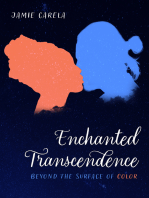 Enchanted Transcendence