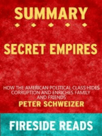 Secret Empires: How the American Political Class Hides Corruption and Enriches Family and Friends by Peter Schweizer: Summary by Fireside Reads