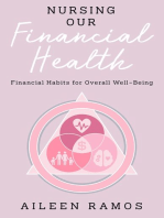 Nursing Our Financial Health: Financial Habits for Overall Well–Being