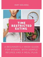 Time Restricted Eating: A Beginner’s 2-Week Guide for Women, with Sample Recipes and a Meal Plan