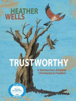 Trustworthy: A Journey From American Christianity to Freedom: Trustworthy Memoir, #1