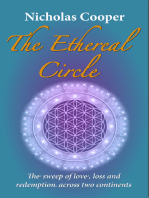 The Ethereal Circle: The sweep of love, loss and redemption across two continents