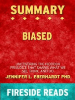 Biased: Uncovering the Hidden Prejudice That Shapes What We See, Think, and Do by Jennifer L. Eberhardt PhD: Summary by Fireside Reads
