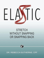 ELASTIC: Stretch Without Snapping or Snapping Back