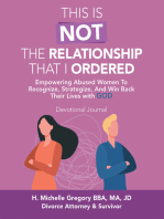 This Is Not the Relationship That I Ordered: Empowering Abused Women to Recognize, Strategize, and Win Back Their Lives with God