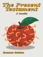 The Present Testament: A Novella
