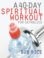 A 40-Day Spiritual Workout for Catholics