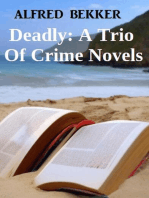 Deadly: A Trio Of Crime Novels