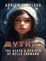 The Death & Rebirth of Bella Erdmann: MYTHIC, #0
