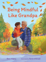 Being Mindful Like Grandpa