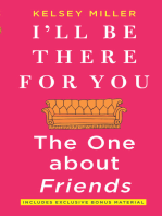 I'll Be There For You: The One about Friends