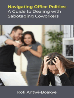 Navigating Office Politics: A Guide to Dealing with Sabotaging Coworkers