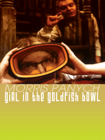 Girl in the Goldfish Bowl by Morris Panych (Ebook) - Read free for ...