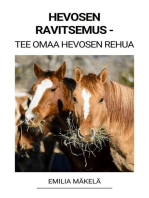 Hevosen Ravitsemus - Tee Omaa Hevosen Rehua