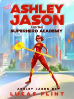 Ashley Jason and the Superhero Academy: Ashley Jason, #1