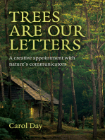 Trees are our Letters: A Creative Appointment with Nature's Communicators