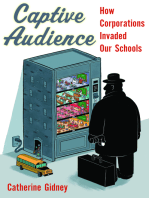 Captive Audience: How Corporations Invaded Our Schools
