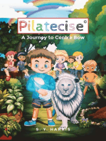 Pilatecise: A Journey to Centre Bow