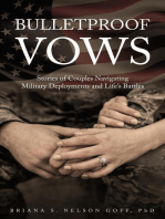 Bulletproof Vows: Stories of Couples Navigating Military Deployments and Life's Battles