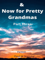 & Now for Pretty Grandmas Part Three