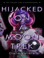 Hijacked on a Moon Trek