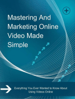 Mastering and Marketing Online-Video-Made-Simple: Changing technologies have sourced paradigm shifts in the way companies used to do their business. Gone are the days when print media, radio and television were considered the only ways of reaching the masses. 