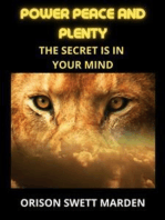 Power Peace and Plenty: The Secret is in your Mind