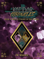 With a Stroke of Her Sword: The Kotidor Chronicles, #4