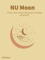 NU Moon: Poems, short stories, and quotes on healing and growth.