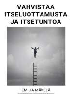 Vahvistaa Itseluottamusta ja Itsetuntoa